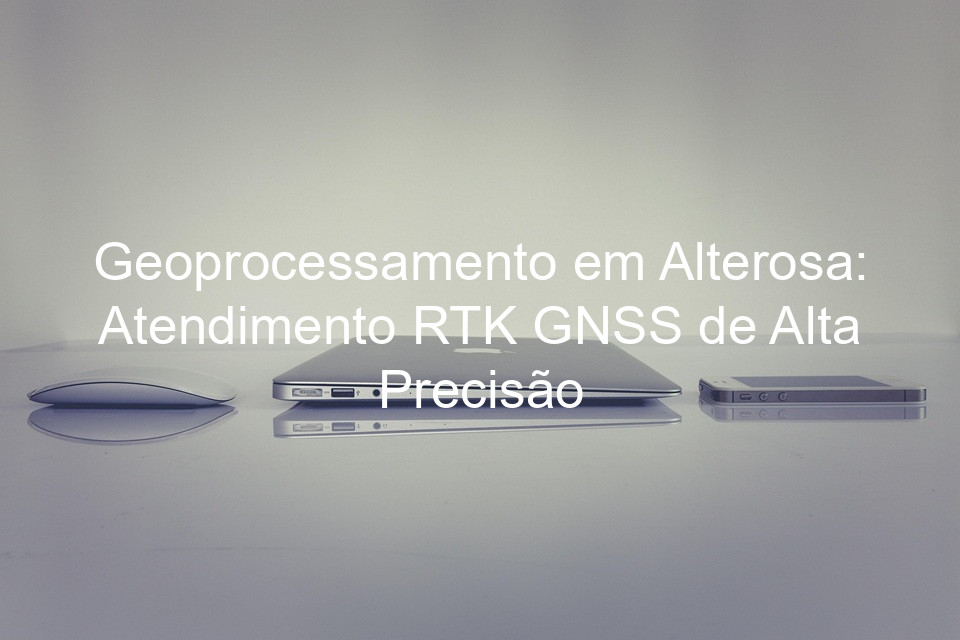Geoprocessamento em Alterosa: Atendimento RTK GNSS de Alta Precisão
